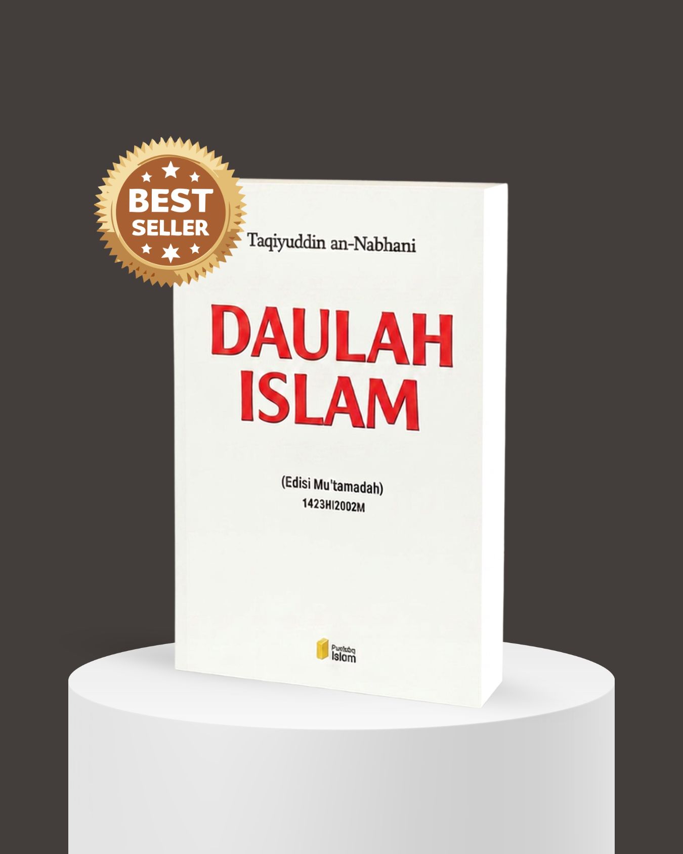 Kitab Daulah Islam: Strategi dan Metode Pendirian Negara Nabi